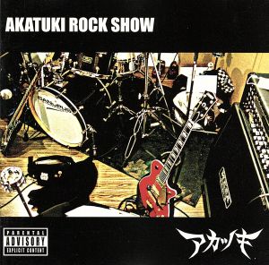 AKATUKI ROCK SHOW