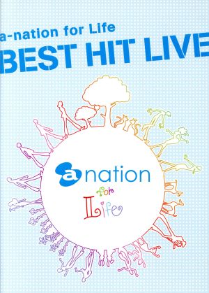 a-nation for Life BEST HIT LIVE