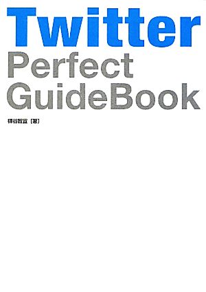 Twitter Perfect GuideBook