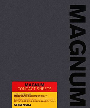 MAGNUM CONTACT SHEETS 写真家の眼 フィルムに残された生の痕跡