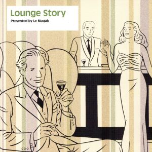 Lounge Story