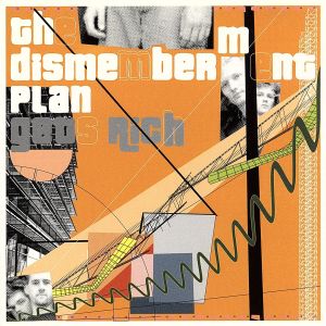 The Dismemberment Plan Gets Rich