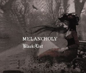 MELANCHOLY