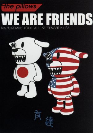 WE ARE FRIENDS～NAP UTATANE TOUR 2011 SEPTEMBER in USA～