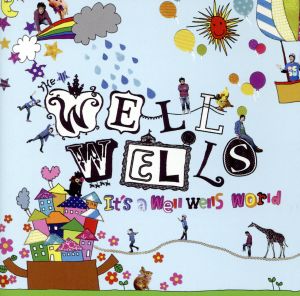 It's a well wells world