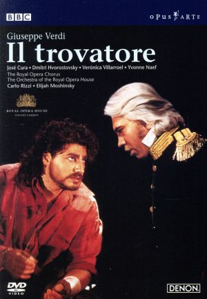 ヴェルディ:歌劇「イル・トロヴァトーレ」英国ロイヤル・オペラ2002