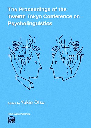 The Proceedings of the Twelfth Tokyo Conference on Psycholinguistics