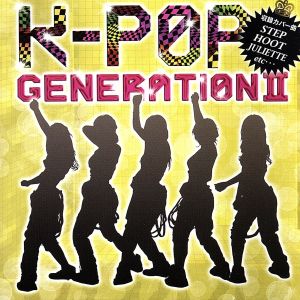 K-POP GENERATION Ⅱ