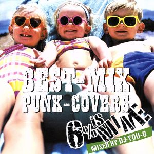 BEST-MIX PUNK-COVERS～Mixed by DJ YOU-G～