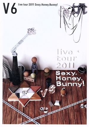 V6 live tour 2011 Sexy.Honey.Bunny！
