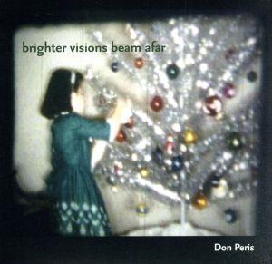 brighter visions beams afar