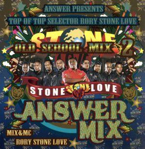 STONE LOVE ANSWER MIX OLD SCHOOL 2