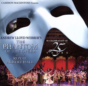 オペラ座の怪人 25周年記念公演 IN ロンドン(2SHM-CD)