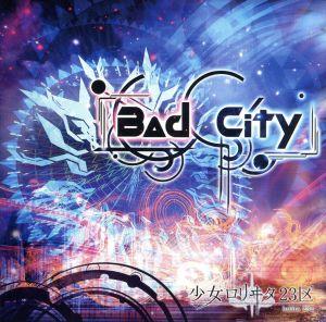 Bad City(初回限定盤)(TYPE-A)(DVD付)