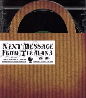 Next Message From The Man3 Mixed by RYUHEI THE MAN