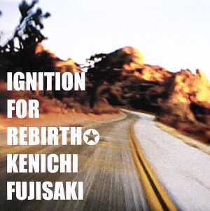 IGNITION FOR REBIRTH