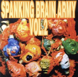 SPANKING BRAIN ARMY VOL.2