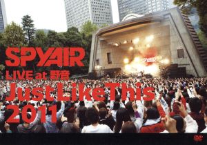 SPYAIR LIVE at 野音 Just Like This 2011