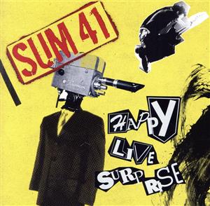 ハッピー・ライヴ・サプライズ ～SUM 41 ライヴ・ベスト(SHM-CD)