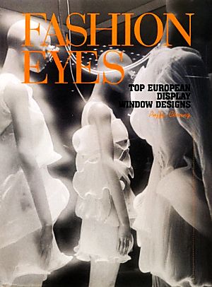 FASHION EYES TOP EUROPEAN DISPLAY WINDOW DESIGNS