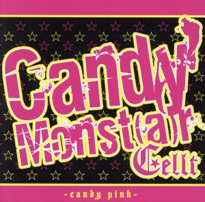 Candy Monst[a]r -candy pink-