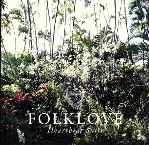 FOLKLOVE-Heartbeat Suite-