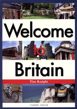 Welcome to Britain 英国の「いま」を知りたい