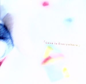 「Love is Everywhere」(DVD付)