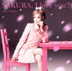 SAKURA,I love you？