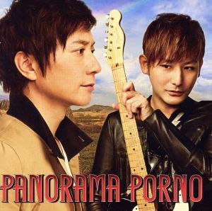 PANORAMA PORNO(初回生産限定盤)(DVD付)