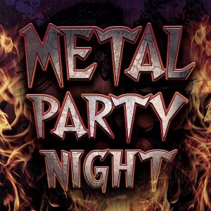 METAL PARTY NIGHT