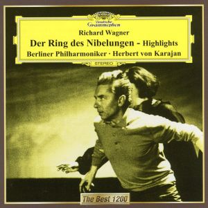 ワーグナー:「ニーベルングの指環」ハイライツ