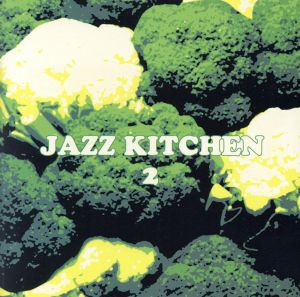 JAZZ KITCHEN 2