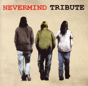 NEVERMIND TRIBUTE