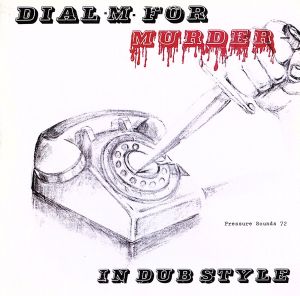 Dial M For Murder In Dub Style