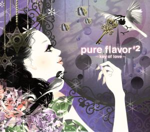 pure flavor #2～key of LOVE～