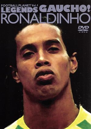 LEGENDS GAUCHO！ ♯01 RONALDINHO