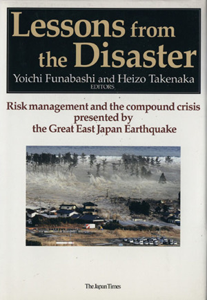 Lessons from the Disaster