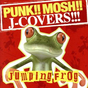 PUNK!!MOSH!!J-COVERS!!!