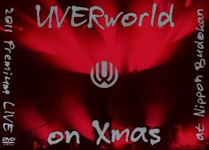 UVERworld 2011 Premium LIVE on Xmas(初回生産限定版)