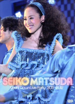 Seiko Matsuda COUNT DOWN LIVE PARTY 2011-2012(初回限定版)