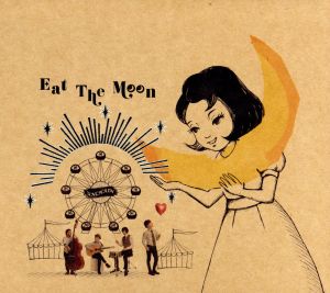 Eat The Moon(DVD付)