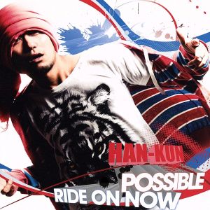 POSSIBLE/RIDE ON NOW(初回限定盤)(DVD付)