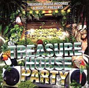 TREASURE HOUSE RECORDS&HASE-T PRESENTS TREASURE HOUSE PARTY