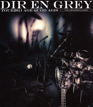TOUR2011 AGE QUOD AGIS Vol.1[Europe&Japan](Blu-ray Disc)