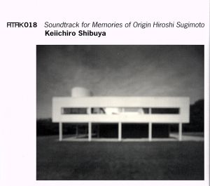 ATAK018 Soundtrack for Memories of Origin Hiroshi Sugimoto