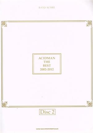 ACIDMAN THE BEST 2002-2012 【Disc2】バンド・スコア