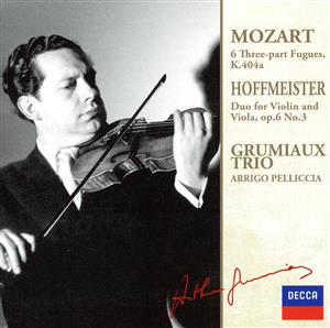 モーツァルト:3声のフーガ集/ホフマイスター:ヴァイオリンとヴィオラのための二重奏曲