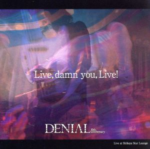 Live,damn you,live！(DVD付)