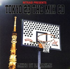 nitraid Presents TOKYO23 THE MIX CD
